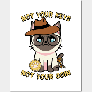 Not your keys not your coin - Siamese cat Posters and Art